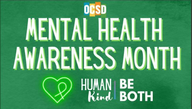 Mental Health Awareness Month Human Kind Be both. Green background with white letters