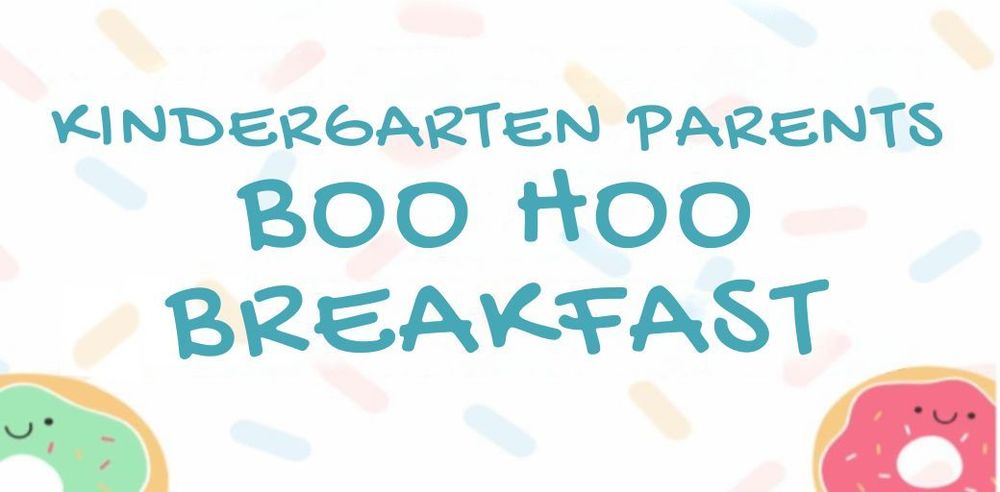 Kindergarten Parents Boo Hoo Breakfast