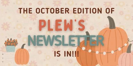 The image reads "The October Editions of Plew's Newsletter is in??" The background contains fall decorations like pumpkins and mums.