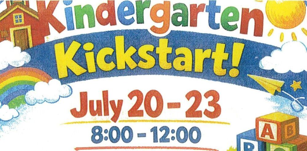Kindgergarten Kickstart! July 20-23 8:00am - 12:00pm