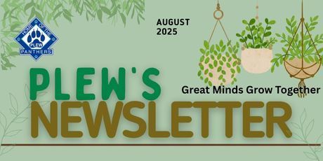 The Image depicts the  Plew  Logo with Hanging Plants and a Logo that reads "Great Minds Grow Together.  The large texts reads, "Plew's Newsletter"