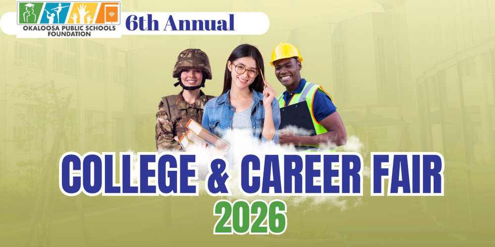 Okaloosa Public Schools Foundation 6th Annual College & Career Fair 2026