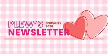 The picture has a pink gingham backgound with text that reads, "Plew's Newsletter: February 2026" 