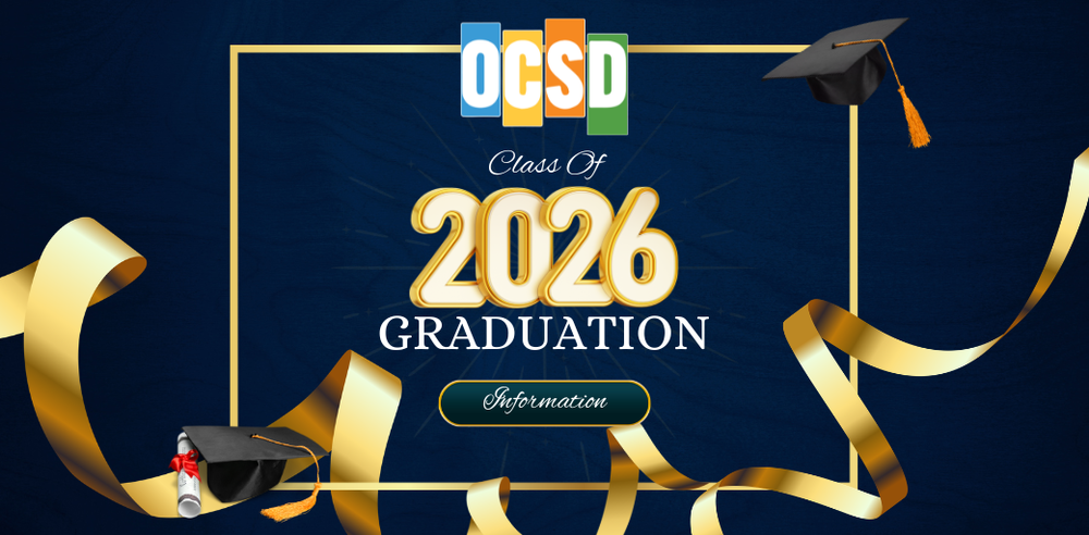 Graphic announcing OCSD Class of 2026 Graduation, featuring gold “2026” text on a dark blue background with a gold border, graduation caps, gold ribbon streamers, and an “Information” button.