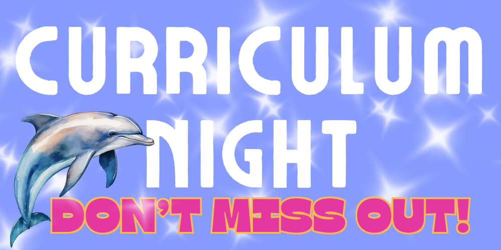 Curriculum Night Don't Miss Out!
