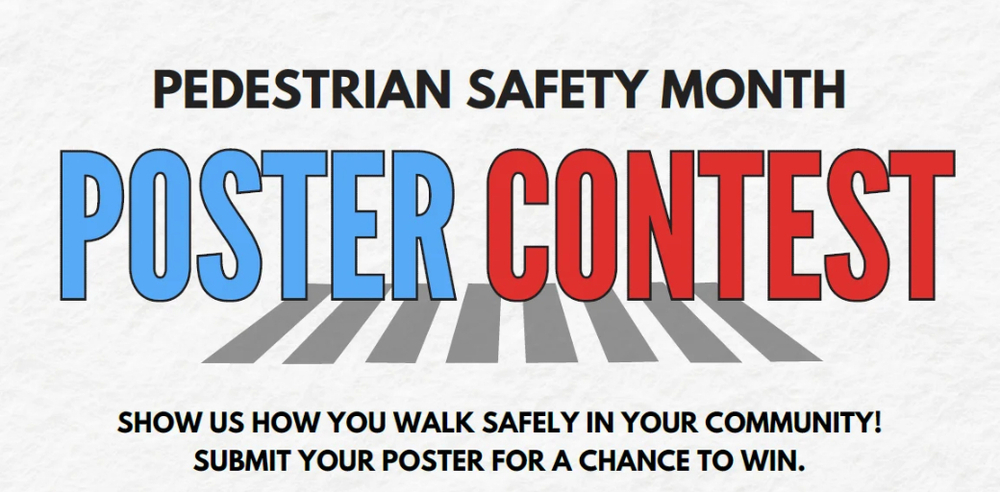 Pedestrian safety month poster contest