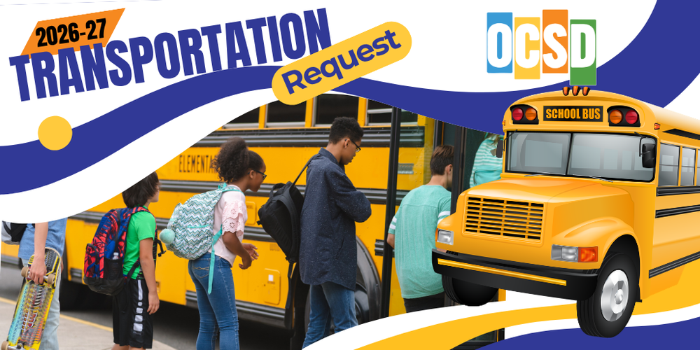 Graphic promoting the 2026–27 OCSD transportation request, showing students with backpacks lining up to board a yellow school bus, with text reading “2026–27 Transportation Request” and the OCSD logo.