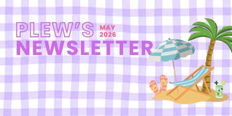 The text says "Plew/s Newsletter May 2026." There is a purp;le gingham background and a clip art of a beach scene.