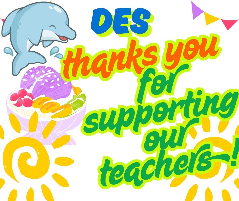 DES thanks you for supporting our teachers!