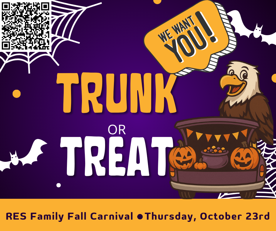 A purple Halloween-themed background with spider webs, bats, and an eagle mascot standing beside a car trunk filled with pumpkins and candy. The text reads, “We Want You! Trunk or Treat – RES Family Fall Carnival – Thursday, October 23rd.”