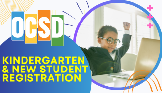 Graphic for OCSD Kindergarten & New Student Registration. The OCSD logo appears on the top left with bold yellow text below reading “Kindergarten & New Student Registration.” On the right, a child sits at a laptop with arms raised in excitement, framed by a circular border. Colorful graphic elements and shapes decorate the background.