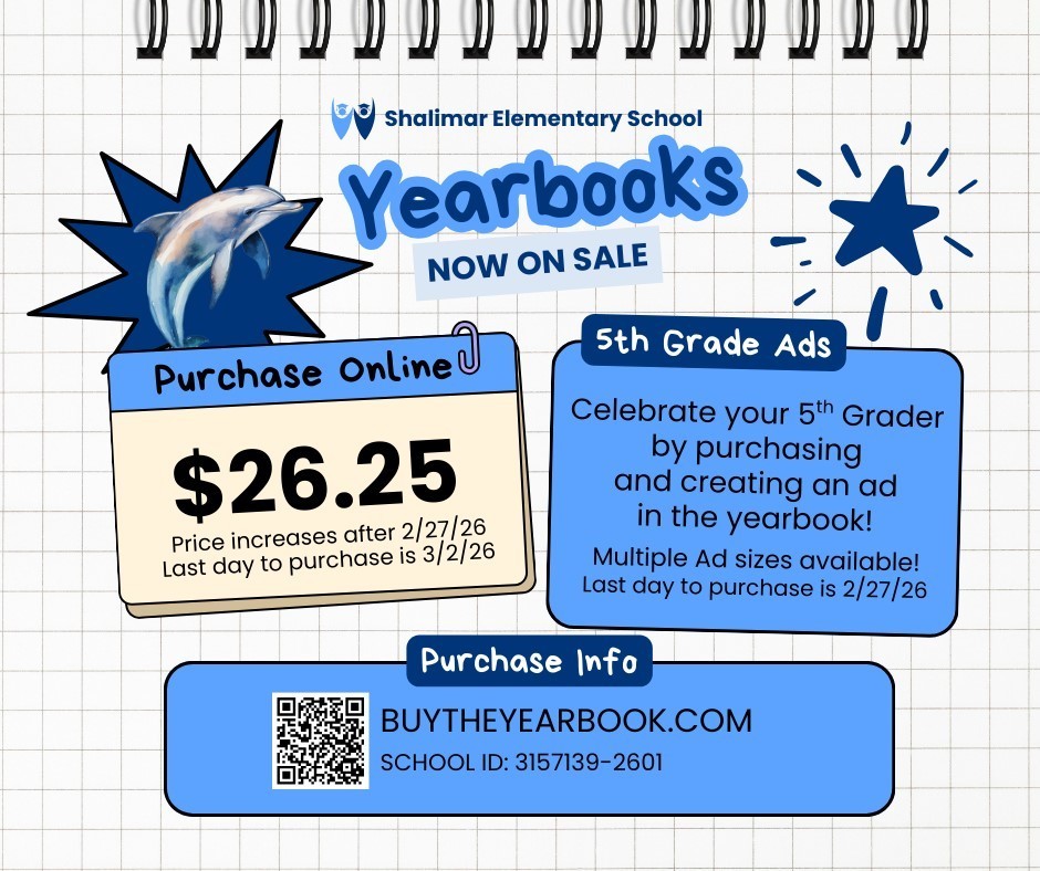 A school flyer advertising Shalimar Elementary yearbooks: price $26.25, price increases after 2/27/26, last purchase date 3/2/26. Includes info about 5th grade ads (deadline 2/27/26) and a QR code with the website BUYTHEYEARBOOK.COM and School ID 3157139-2601.
