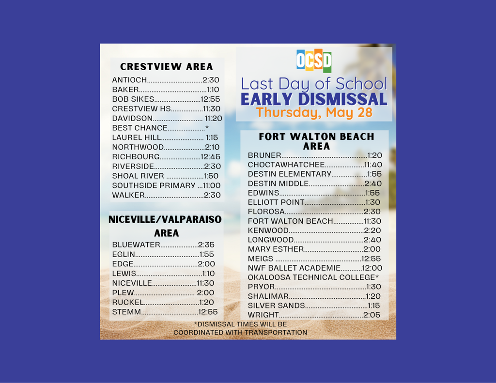 A schedule showing the early dismissal times for all schools on the last day of school. Thursday, May 28. . STEMM dismisses at 12:55 on 