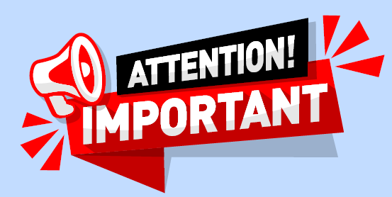 Attention - Important