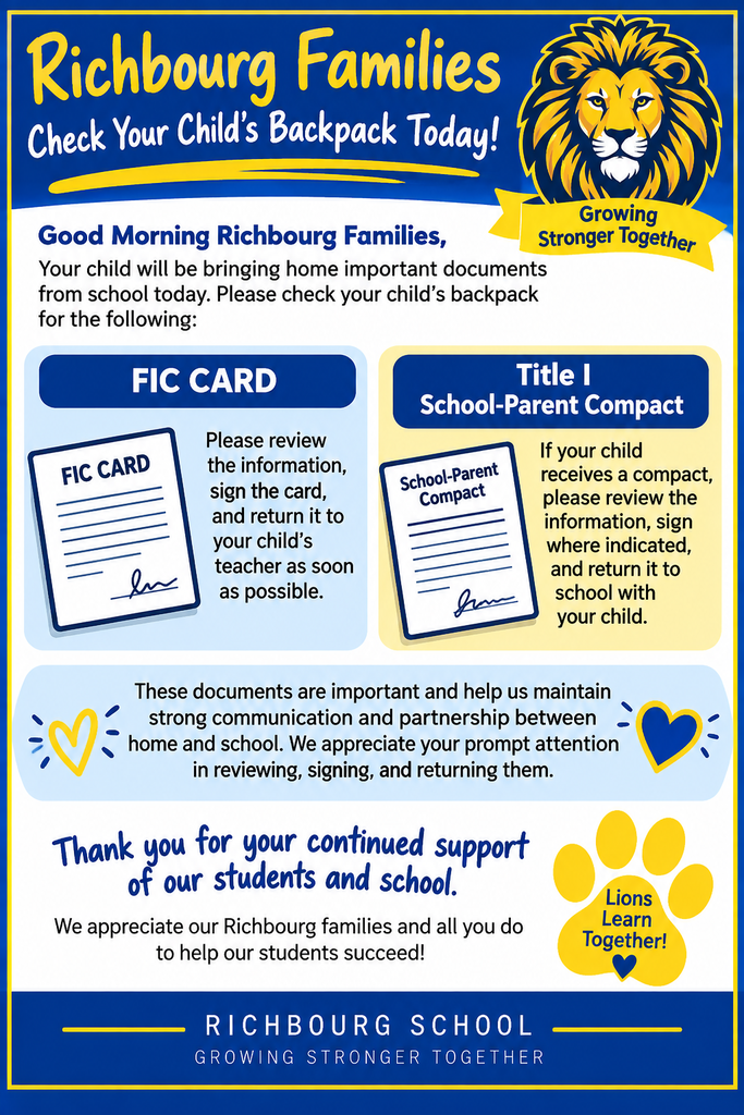 Richbourg School reminder for families to check their child's backpack for important documents. Students may bring home a Family Involvement Card (FIC Card) and a Title I School-Parent Compact. Families are asked to review, sign, and return these documents promptly. The message emphasizes the importance of home-school communication and thanks families for their continued support. Richbourg School slogan: 'Growing Stronger Together.