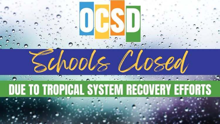 Schools Closed - Due to Tropical System Recovery Efforts