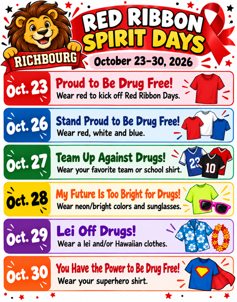 Richbourg School Red Ribbon Spirit Days, October 23-30, 2026. October 23: Proud to Be Drug Free - wear red. October 26: Stand Proud to Be Drug Free - wear red, white, and blue. October 27: Team Up Against Drugs - wear your favorite team or school shirt. October 28: My Future Is Too Bright for Drugs - wear neon or bright colors and sunglasses. October 29: Lei Off Drugs - wear a lei and/or Hawaiian clothing. October 30: You Have the Power to Be Drug Free - wear a superhero shirt. Flyer includes a school lion mascot and colorful illustrations representing each theme.