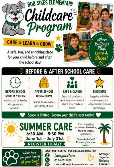 Flyer for Bob Sikes Elementary Childcare Program promoting before and after school care and summer care programs with photos of children participating in activities, program hours, and contact information for Childcare Director Lakeyia Horn.