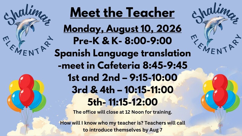 Shalimar Elementary Meet the Teacher event flyer for August 10, 2026, with grade-level schedules, Spanish translation information, dolphin logos, and colorful balloons on a sky-themed background.