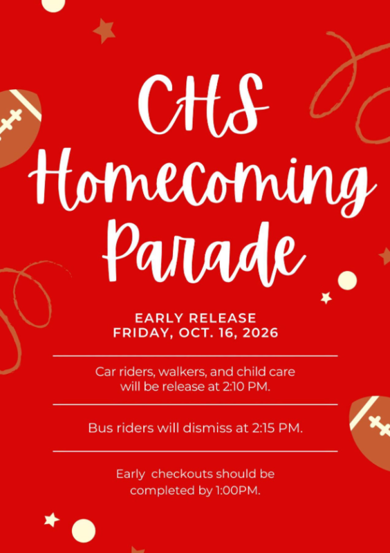 CHS Homecoming Parade Early Release Friday, October 16.