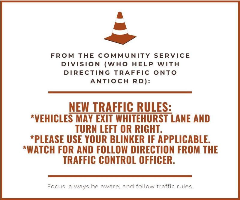 New Traffic Rule. Vehicles may exit Whitehurst Ln. and turn left or right.