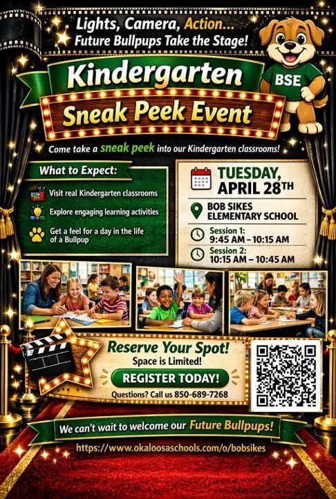 Flyer for Bob Sikes Elementary Kindergarten Sneak Peek Event on Tuesday, April 28, 2026. Includes two session times (9:45–10:15 AM and 10:15–10:45 AM), photos of students learning in classrooms, and a QR code for registration.