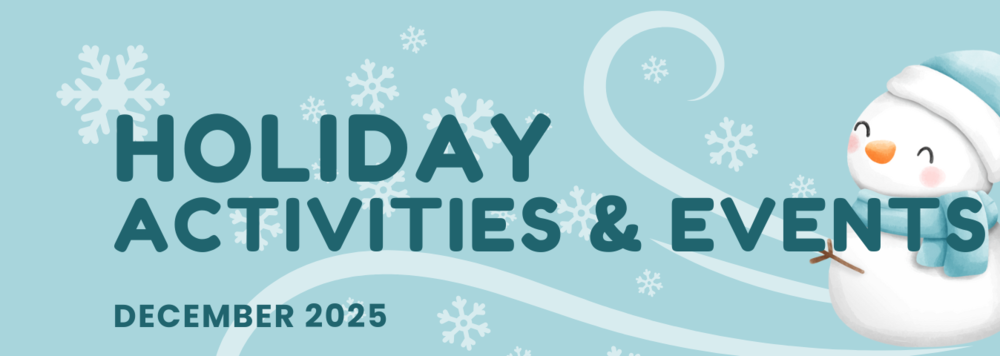 Holiday activities 2025