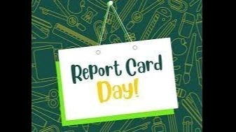 REPORT CARD DAY
