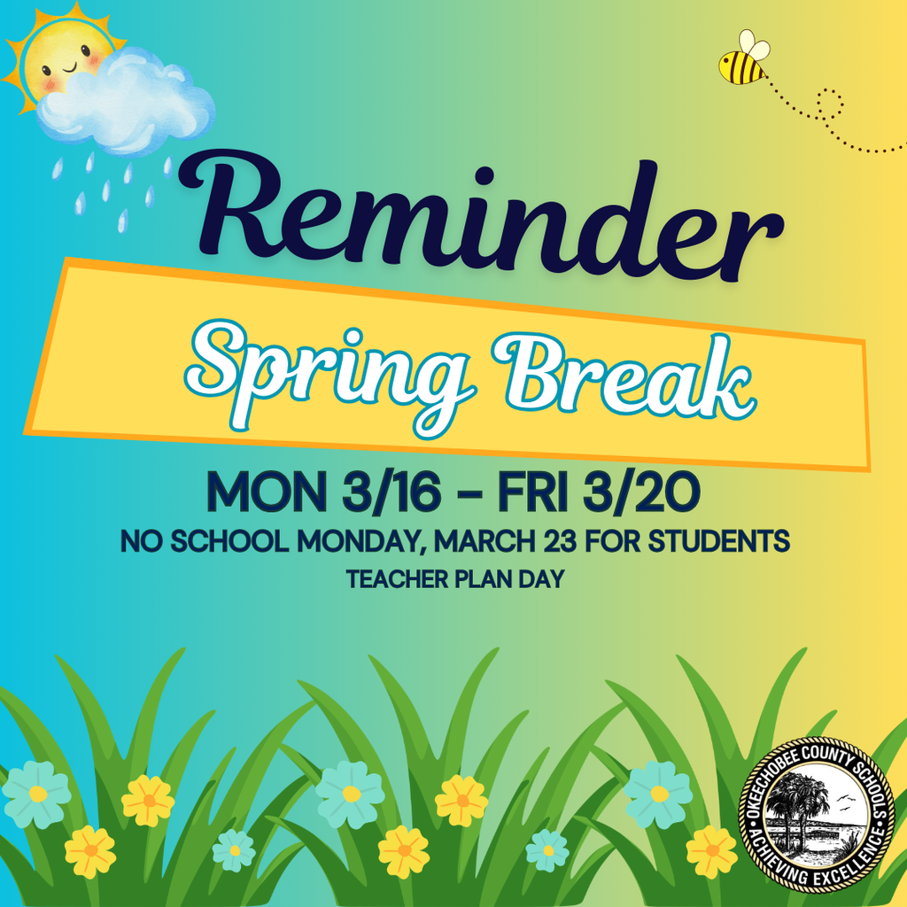 Photos of sun and plants with spring break dates shown Mon 3/16-Fri 3/20
