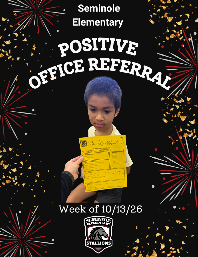 Child holding yellow paper, "Positive Office Referral" text. Seminole Elementary logo, "Week of 10/13/26." Fireworks in background.