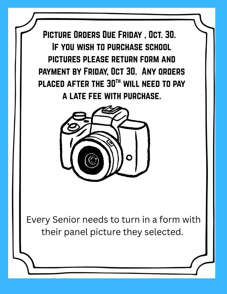 Picture order forms due Friday, October 30th. 