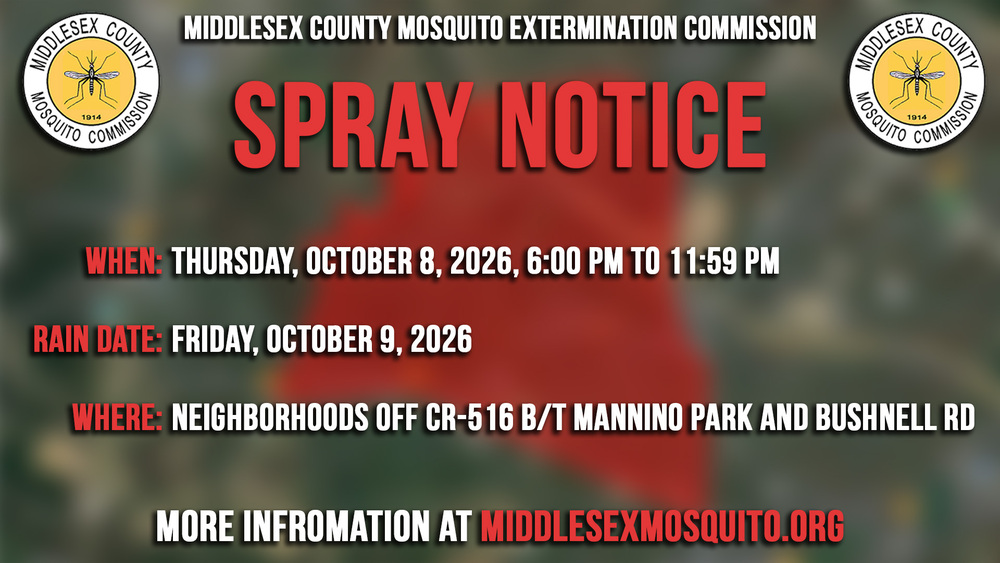 Weather conditions permitting, the Middlesex County Mosquito Extermination Commission will be conducting truck ULV spray missions for nuisance adult mosquitoes and/or vector control in Old Bridge on Thursday, October 8th, 2026.