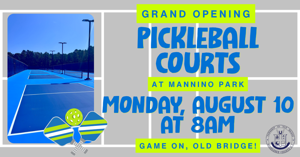 Pickleball Courts will open at Mannino Park on August 10, 2026, at 8:00am