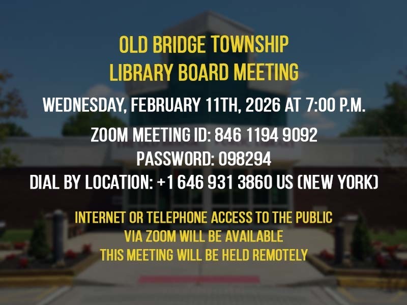The Old Bridge Public Library Board of Trustees will hold its regular monthly meeting on Wednesday, February 11, 2026 at 7:00 p.m. 