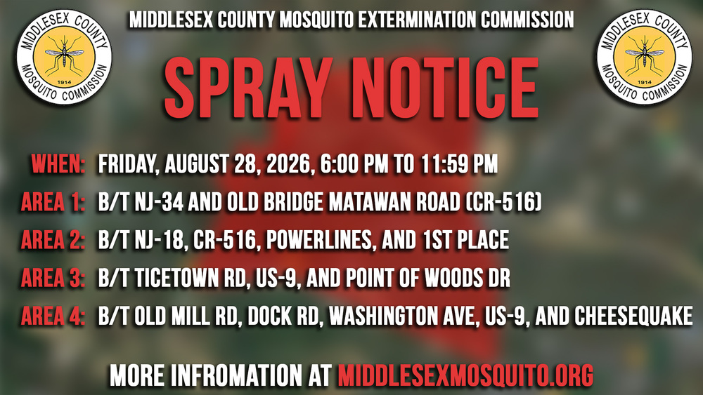 The Middlesex County Mosquito Extermination Commission will be conducting truck ULV spray missions for nuisance adult mosquitoes and/or vector control in Old Bridge on August 28, 2026 from 6PM to 11:59 PM.