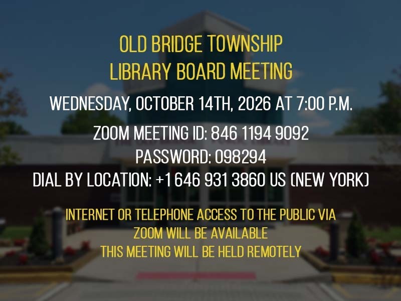 The Old Bridge Public Library Board of Trustees will hold its regular monthly meeting on Wednesday, October 14, 2026 at 7:00 p.m.
