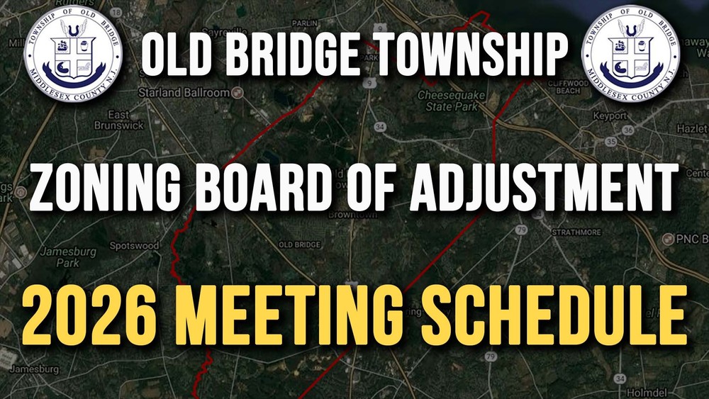 The Old Bridge Township Zoning Board of Adjustment 2026 Meeting Schedule is now available