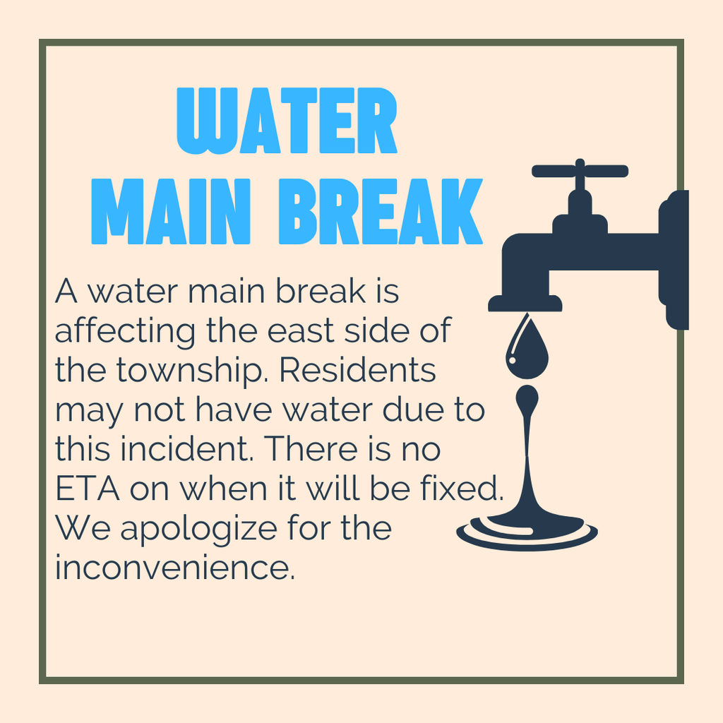 flyer announcing a water main break on the east side of the township