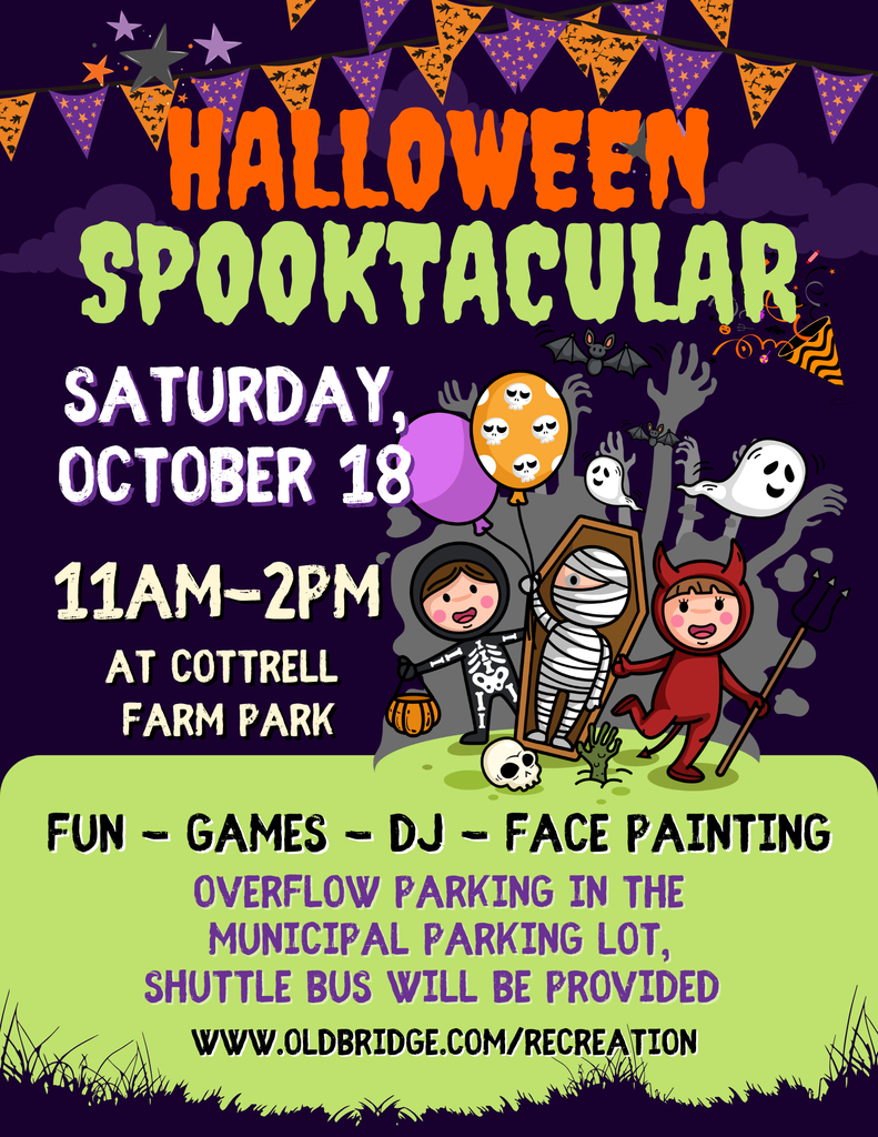Join us for our Halloween Spooktacular at Cottrell Farm Park on Saturday, October 18th, from 11AM to 2PM. Visit oldbridge.com/recreation for more information.