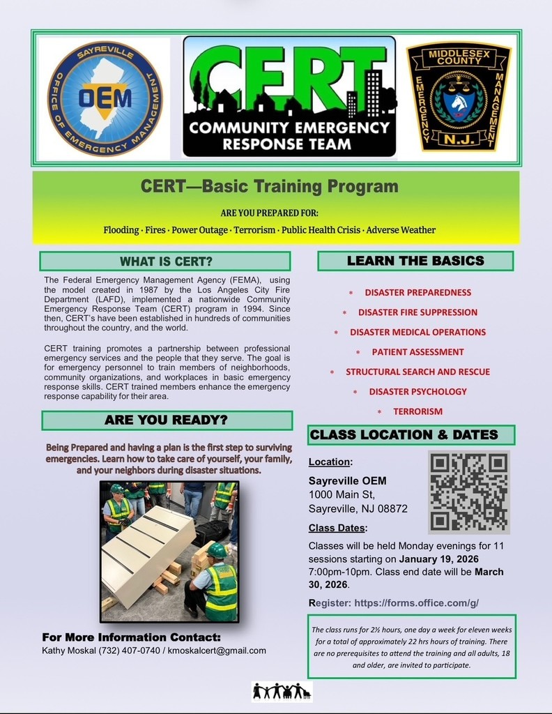 The Sayreville OEM will host CERT Basic Training Program starting on January 19th, 2026. Register at forms.office.com/pages/responsepage.aspx?id=5LTzjogOi0O5pRD-y9C3Hh42NNR37ehEkcQnyof_UqNUNDNLR01PUDAxWVNPSEQ5VVRIUjdBOEFVSS4u&origin=QRCode&route=shorturl