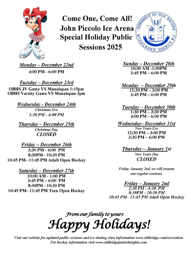 The John Piccolo Ice Arena Special Holiday Public Sessions 2025. Visit our website for updated public sessions and ice skating class information www.oldbridge.com/recreation.