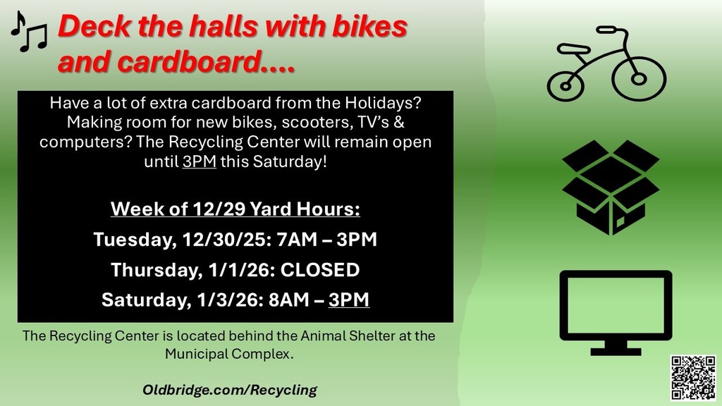 The Recycling Center will be open until 3pm this Saturday, 1/3. Happy New Year, Old Bridge!
