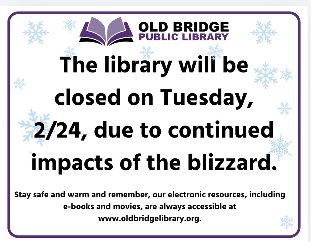 flyer that says the Old Bridge Public Library will be closed Tuesday February 24, 2026, due to the impact of the blizzard