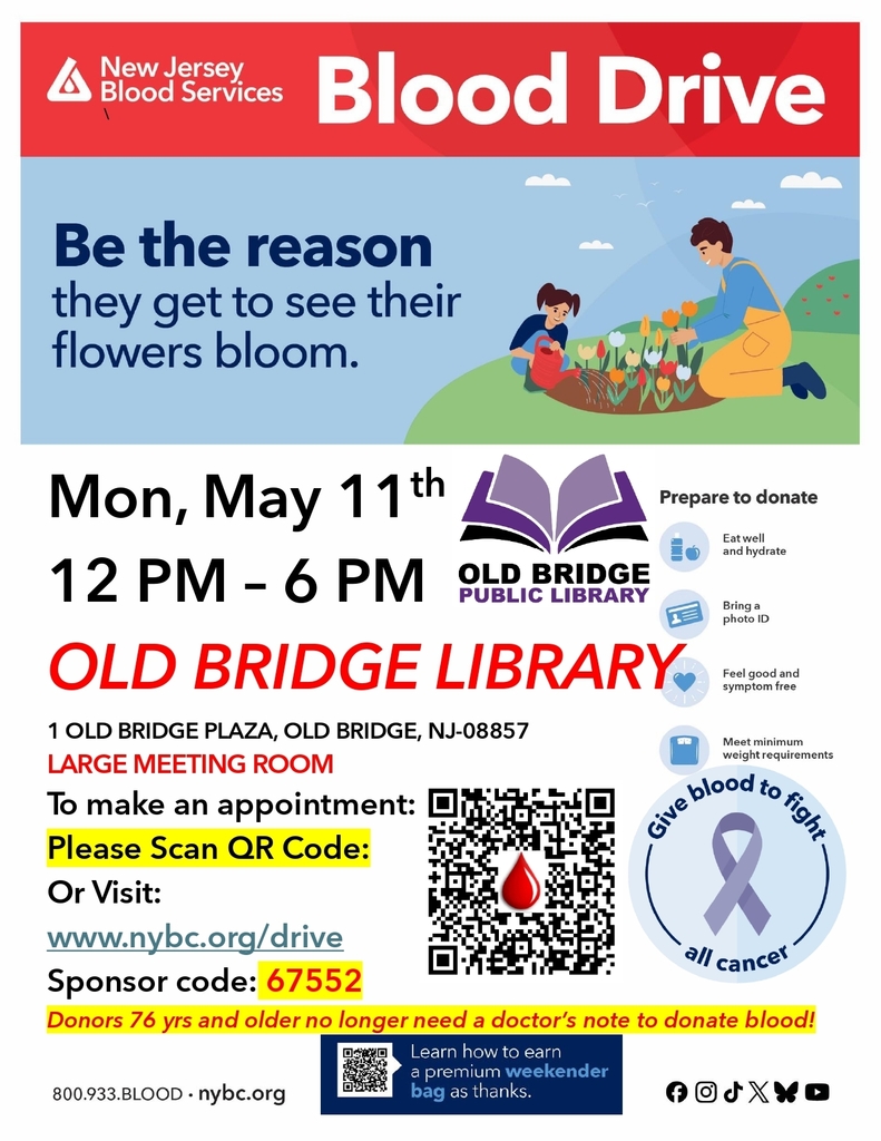 The Old Bridge Public Library will host a blood drive on Monday, May 11th, 2026 from 12PM to 6PM. To register, please visit nybc.org/drive and use the sponsor code 67552