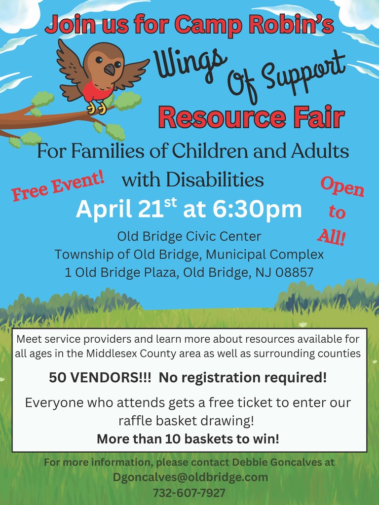 Join us for Camp Robin's Wings of Support Resources Fair for families of children and adults with disabilities on April 21st, 2026 at 6:30PM at the Old Bridge Township Civic Center. This event is free and open to all.