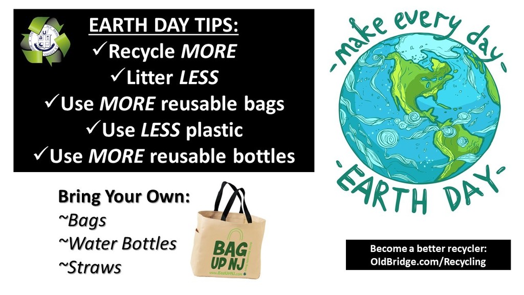 Some Earth Day Tips from the Old Bridge Recycling Center. For more information, please visit oldbridge.com/recycling.