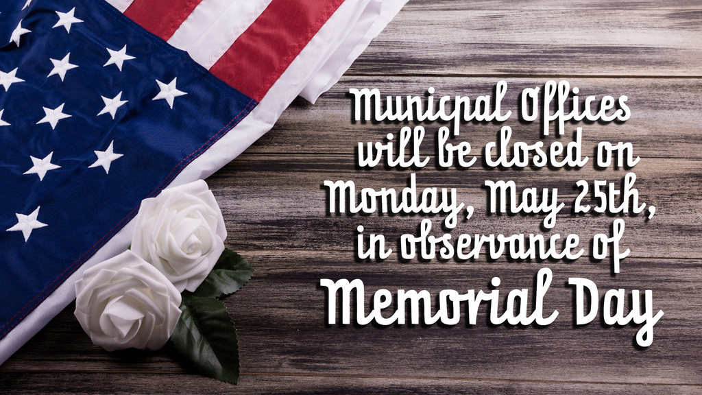 As a reminder, Old Bridge Township Municipal Offices will be closed on Monday, May 25th, 2026 in observance of Memorial Day