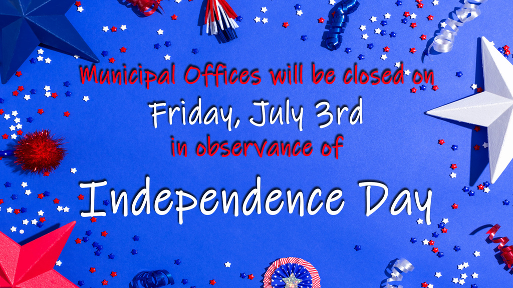 As a reminder, Old Bridge Township Municipal Offices are closed today, July 3rd, 2026, in observance of our Independence Day