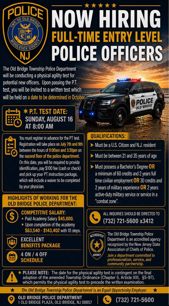 The Old Bridge Police Department is hiring full-time entry level police officers. More information at https://www.oldbridge.com/o/old-bridge-township/page/hiring-full-time-entry-level-police-officers