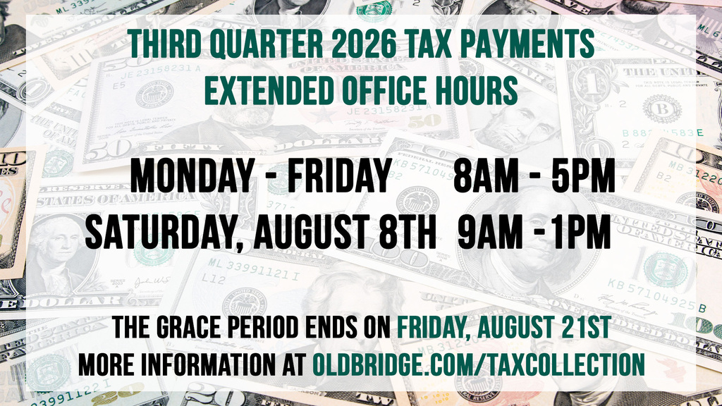 The Old Bridge Tax Collection Office will have extended hours on Saturday, August 8th, 2026 from 9AM to 1PM. For more information and to pay your taxes online, please visit oldbridge.com/taxcollection.
